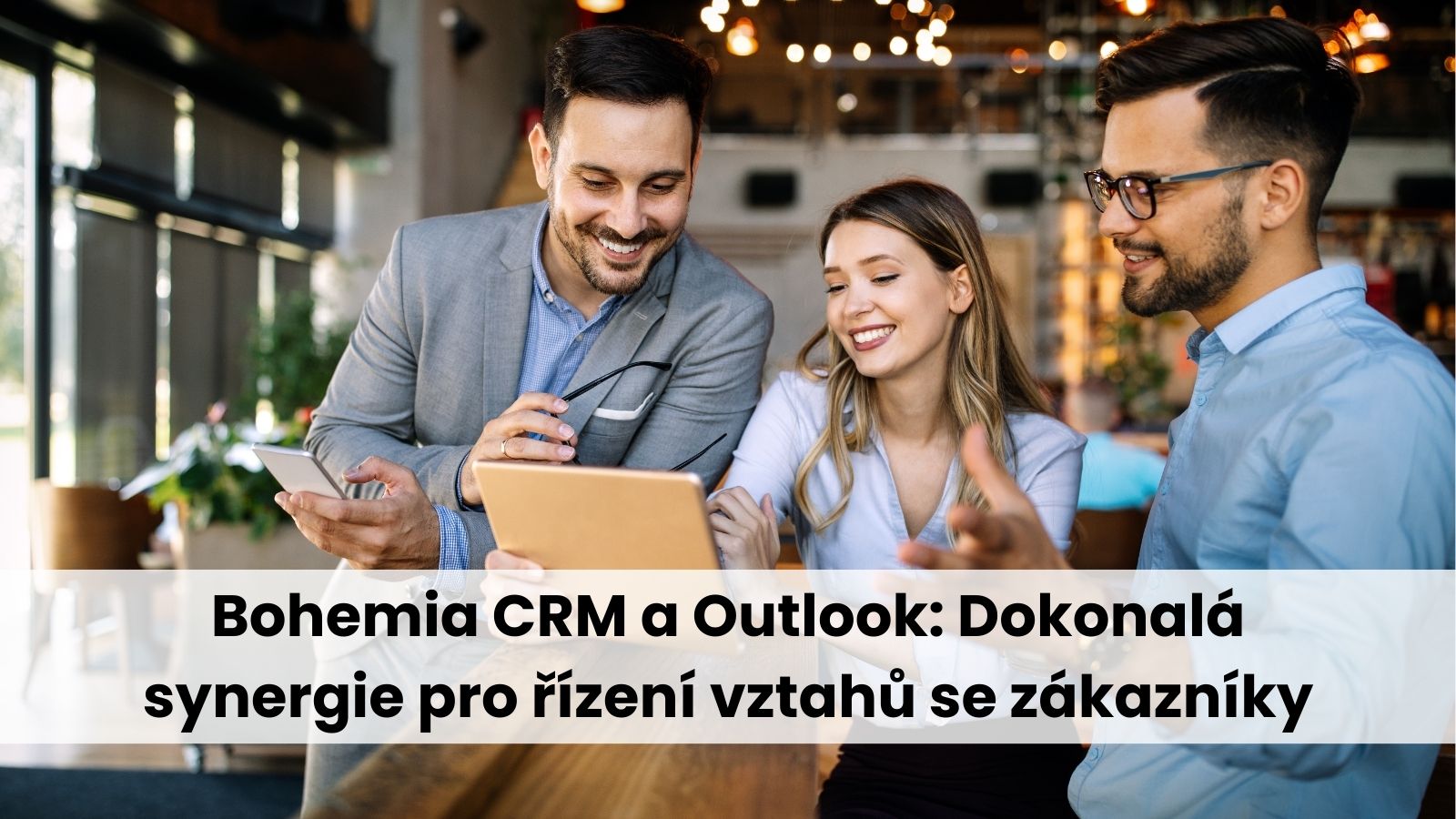 Bohemia CRM a Outlook: Dokonalá synergie pro efektivní řízení vztahů se zákazníky